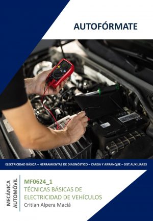 MF0624_1 TÉCNICAS BÁSICAS DE ELECTRICIDAD DE VEHÍCULOS
