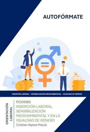 FCOO03 INSERCIÓN LABORAL,SENSIBILIZACIÓN MEDIOAMBIENTAL Y EN LA IGUALDAD DE GENERO