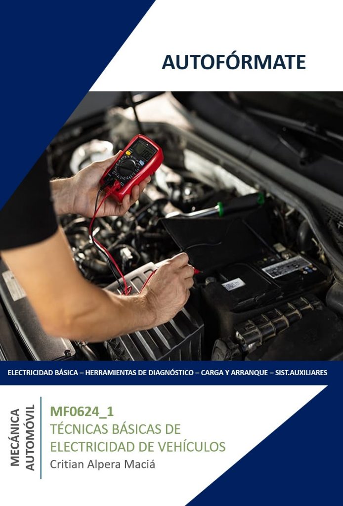 MF0624_1 TÉCNICAS BÁSICA DE ELECTRICIDAD DE VEHÍCULOS